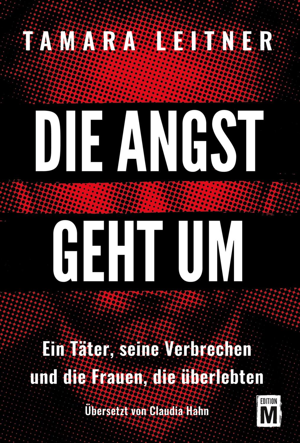 Cover: 9782496714784 | Die Angst geht um | Tamara Leitner | Taschenbuch | Paperback | 508 S.
