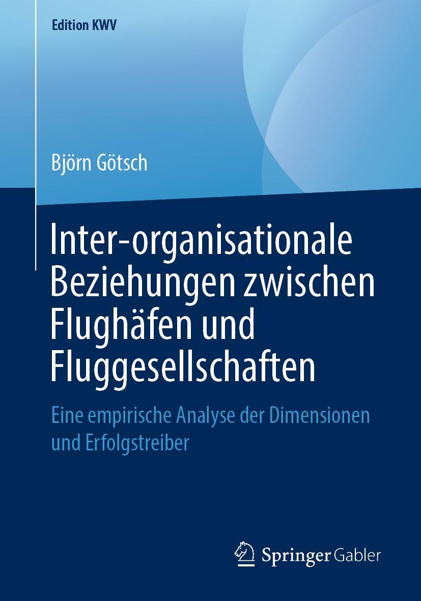 Cover: 9783658240981 | Inter-organisationale Beziehungen zwischen Flughäfen und...