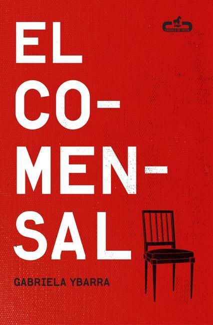 Cover: 9788439739203 | El Comensal / The Dinner Guest | Gabriela Ybarra | Taschenbuch | 2022