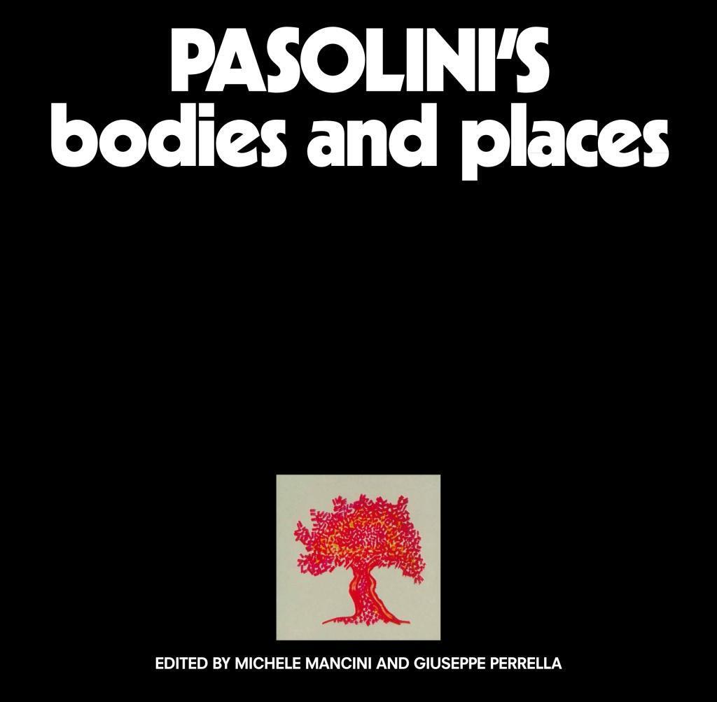 Cover: 9783906803418 | Pasolini's Bodies and Places | Buch | 640 S. | Englisch | 2017