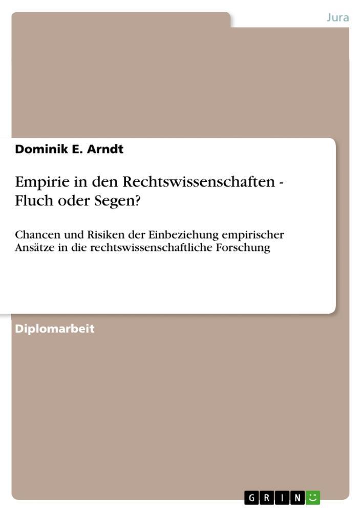 Cover: 9783640284528 | Empirie in den Rechtswissenschaften - Fluch oder Segen? | Arndt | Buch