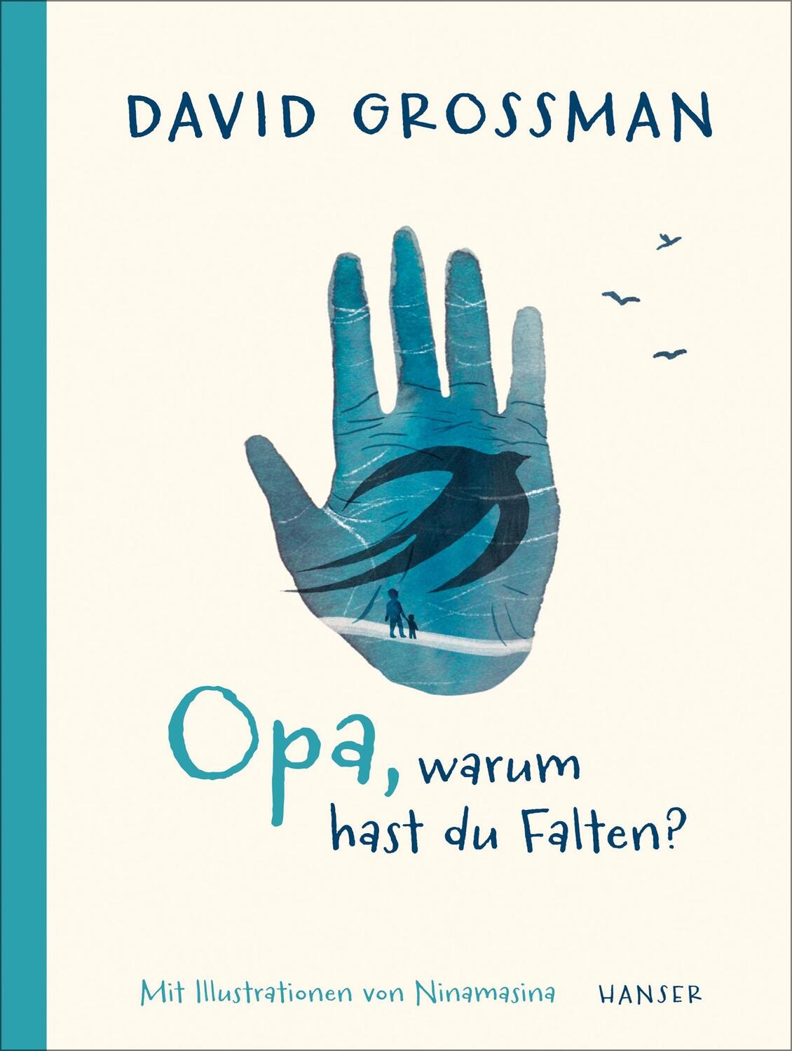 Cover: 9783446275997 | Opa, warum hast du Falten? | Ninamasina | Buch | 40 S. | Deutsch