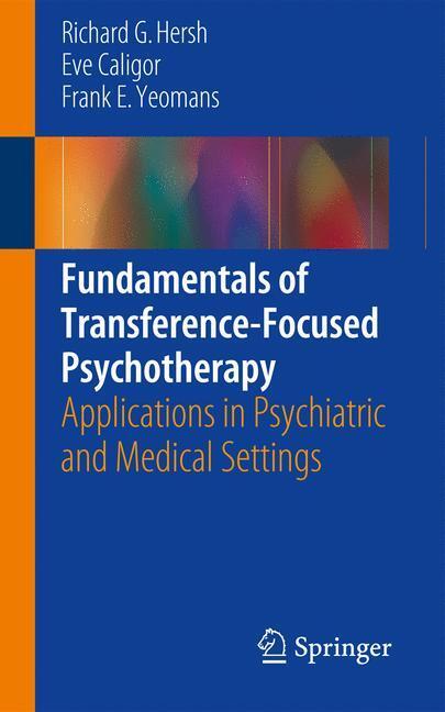 Cover: 9783319440897 | Fundamentals of Transference-Focused Psychotherapy | Hersh (u. a.)