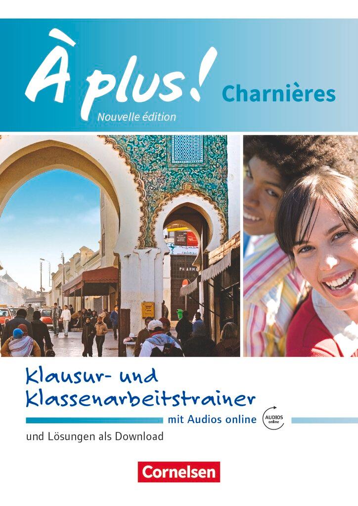 Cover: 9783065207805 | À plus ! Charnières - Klausur- und Klassenarbeitstrainer mit Audios...