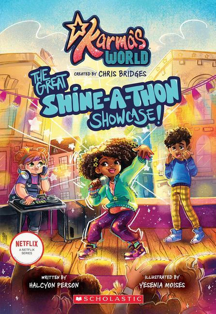 Cover: 9781338580730 | Karma's World #1: The Great Shine-A-Thon Showcase! | Halcyon Person