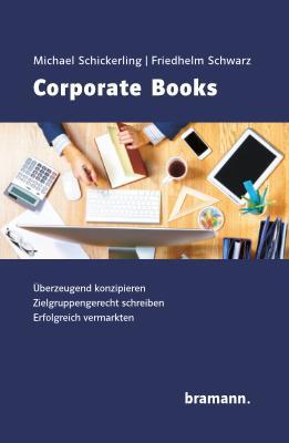 Cover: 9783959030229 | Corporate Books | Michael Schickerling (u. a.) | Taschenbuch | 172 S.
