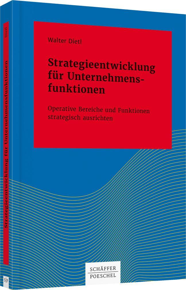 Cover: 9783791035420 | Strategieentwicklung für Unternehmensfunktionen | Walter Dietl | Buch
