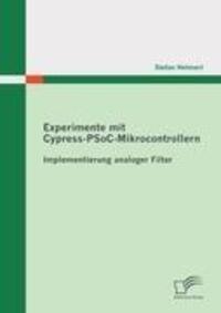 Cover: 9783842864252 | Experimente mit Cypress-PSoC-Mikrocontrollern: Implementierung...