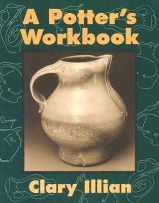 Cover: 9780877456711 | The Potter's Workbook | Clary Illian | Taschenbuch | Englisch | 2003