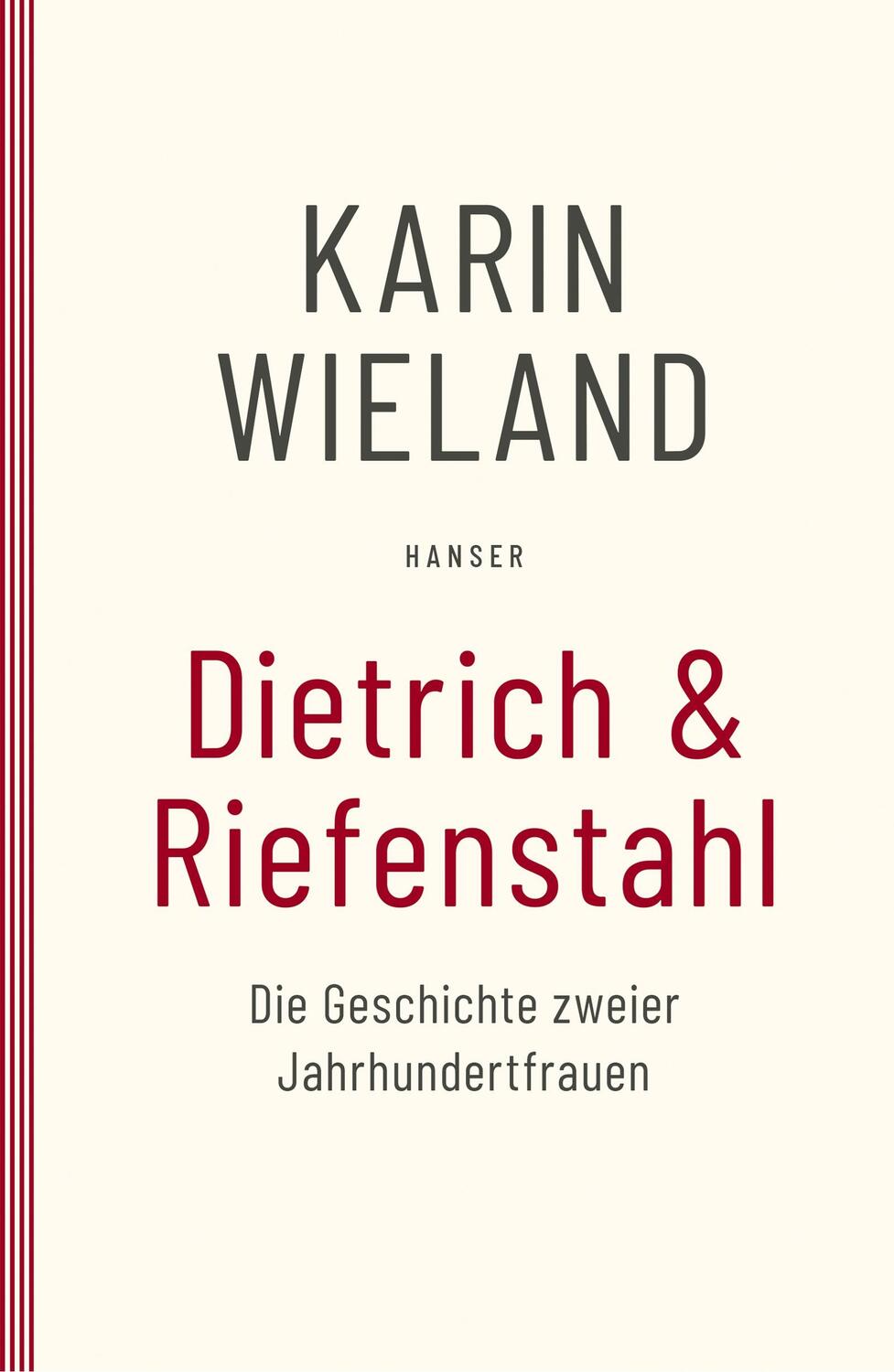 Cover: 9783446271470 | Dietrich &amp; Riefenstahl | Die Geschichte zweier Jahrhundertfrauen