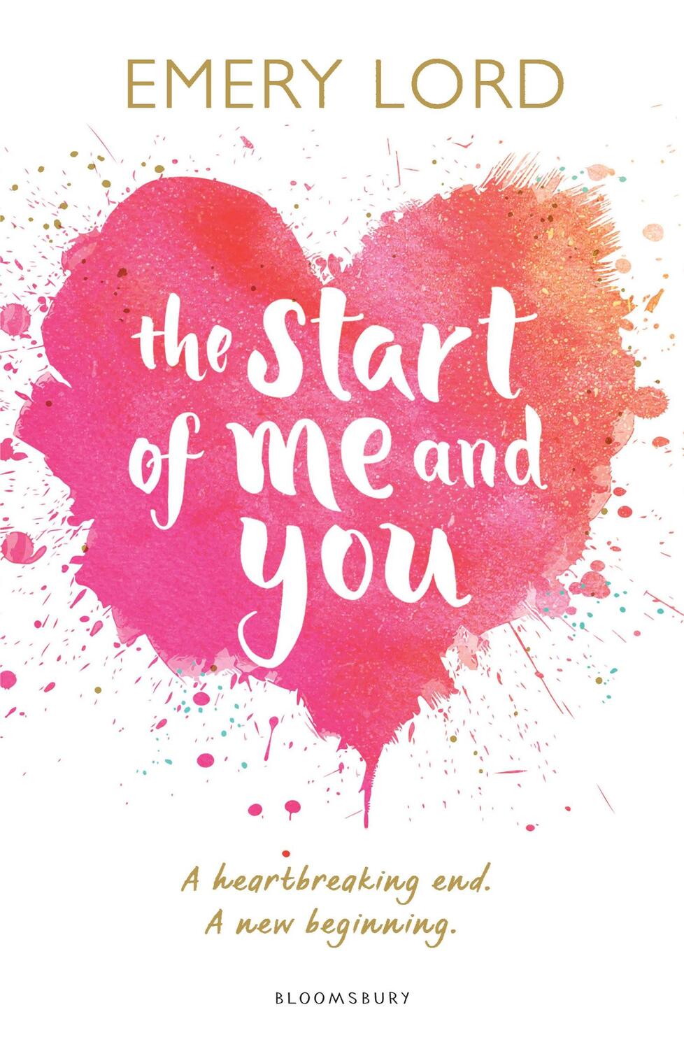 Cover: 9781408888377 | The Start of Me and You | A Zoella Book Club 2017 novel | Emery Lord