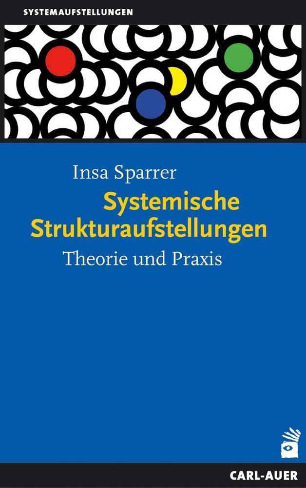 Cover: 9783849701550 | Systemische Strukturaufstellungen | Theorie und Praxis | Insa Sparrer