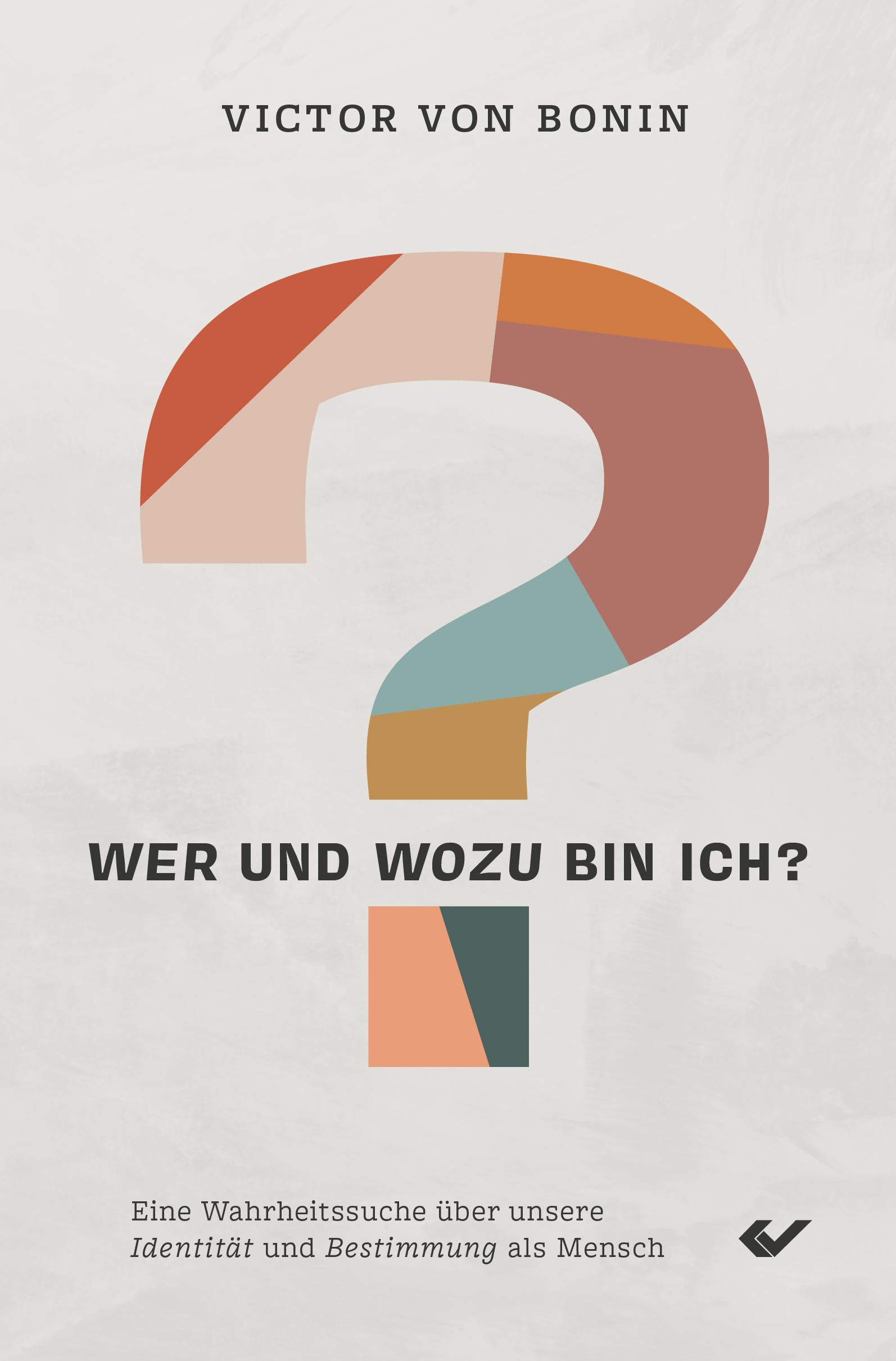 Cover: 9783989630109 | Wer und wozu bin ich? | Victor von Bonin | Buch | 336 S. | Deutsch