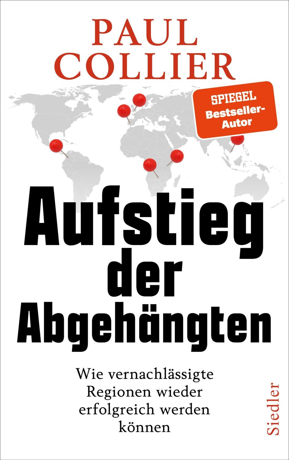 Cover: 9783827501011 | Aufstieg der Abgehängten | Paul Collier | Buch | 400 S. | Deutsch