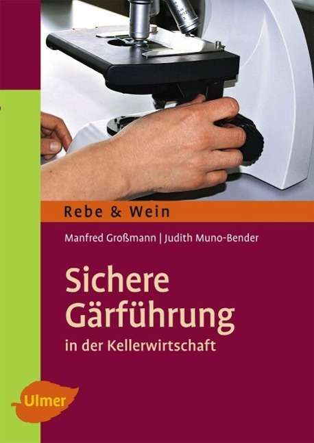 Cover: 9783800179916 | Sichere Gärführung | In der Kellerwirtschaft | Großmann (u. a.) | Buch