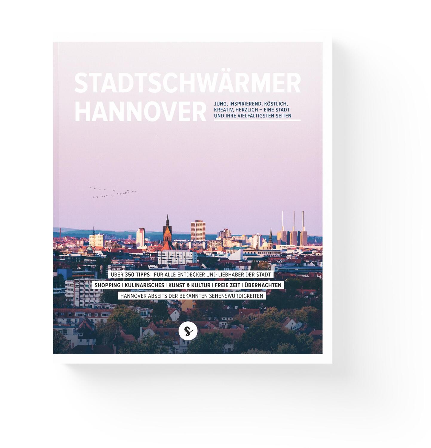 Cover: 9783946604112 | Stadtschwärmer Hannover | Taschenbuch | Deutsch | 2019