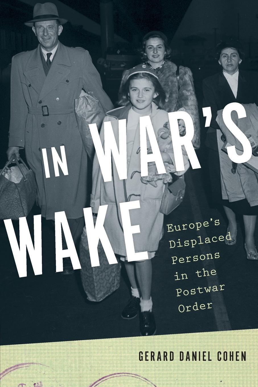 Cover: 9780190840808 | In War's Wake | Europe's Displaced Persons in the Postwar Order | Buch