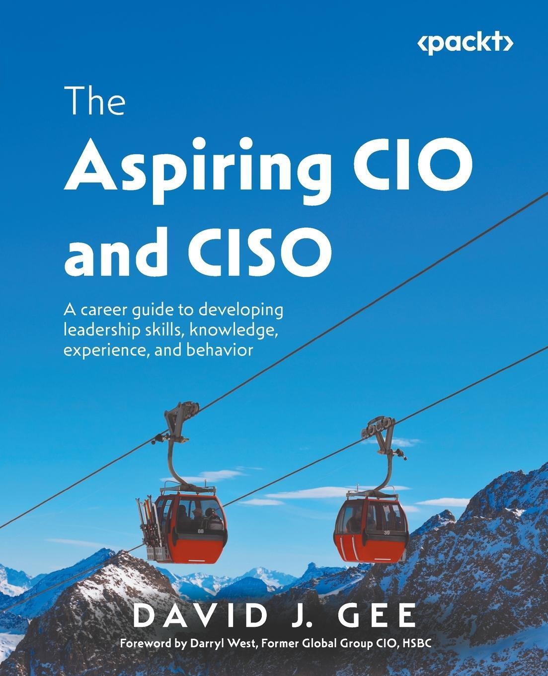 Cover: 9781835469194 | The Aspiring CIO and CISO | David J. Gee | Taschenbuch | Paperback