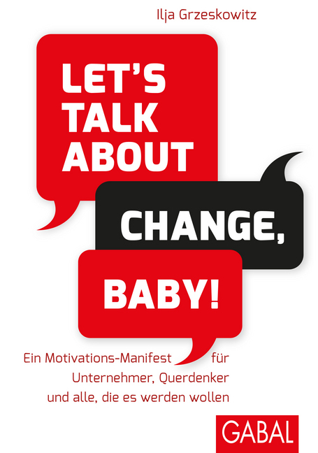 Cover: 9783869367583 | Let's talk about change, baby! | Ilja Grzeskowitz | Buch | 184 S.