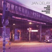 Cover: 602527721989 | Wir Kinder Vom Bahnhof Soul (Re-Release) | Jan Delay | Audio-CD | 2011