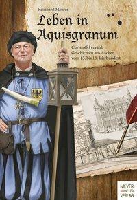 Cover: 9783898998956 | Leben in Aquisgranum | Reinhard Mäurer | Taschenbuch | 244 S. | 2014