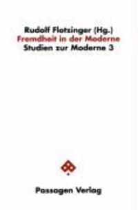 Cover: 9783851653342 | Fremdheit in der Moderne | Studien zur Moderne 3 | Rudolf Flotzinger