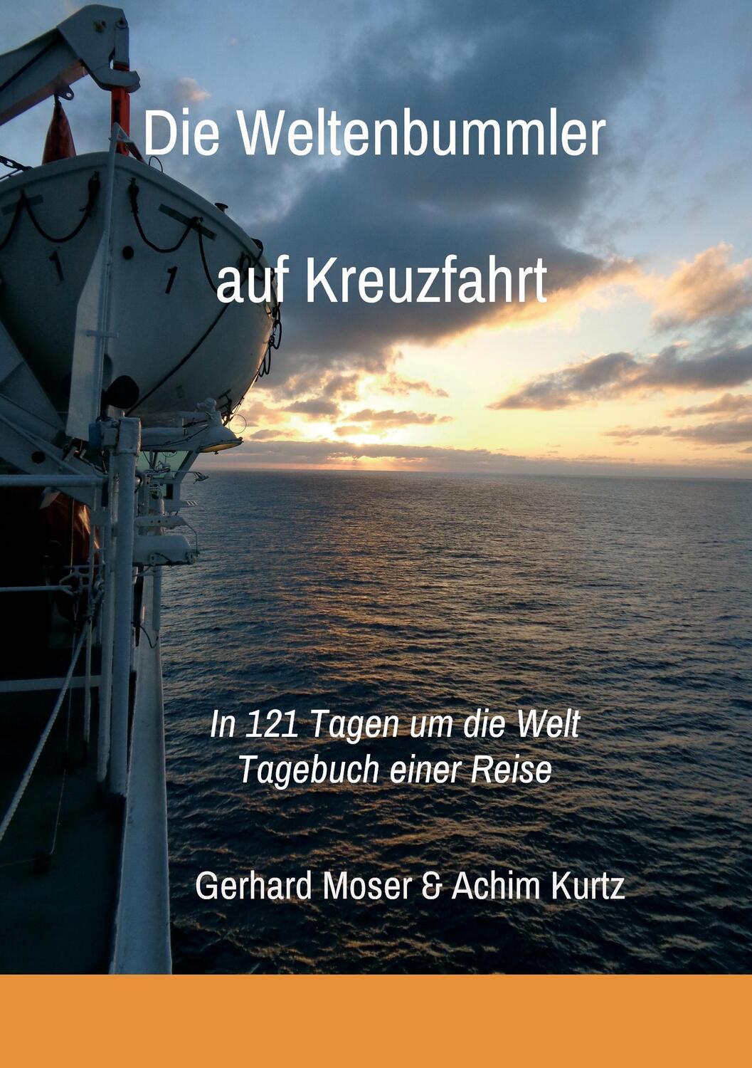 Cover: 9783743947306 | Die Weltenbummler auf Kreuzfahrt | Gerhard Moser | Taschenbuch