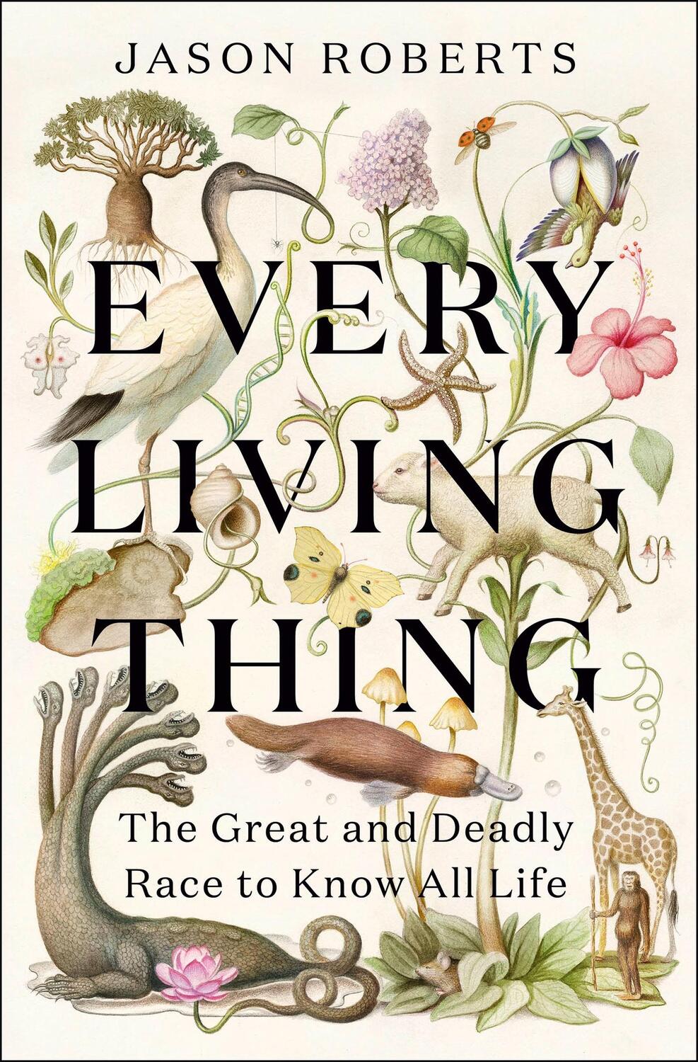 Cover: 9781529400472 | Every Living Thing | The Great and Deadly Race to Know All Life | Buch