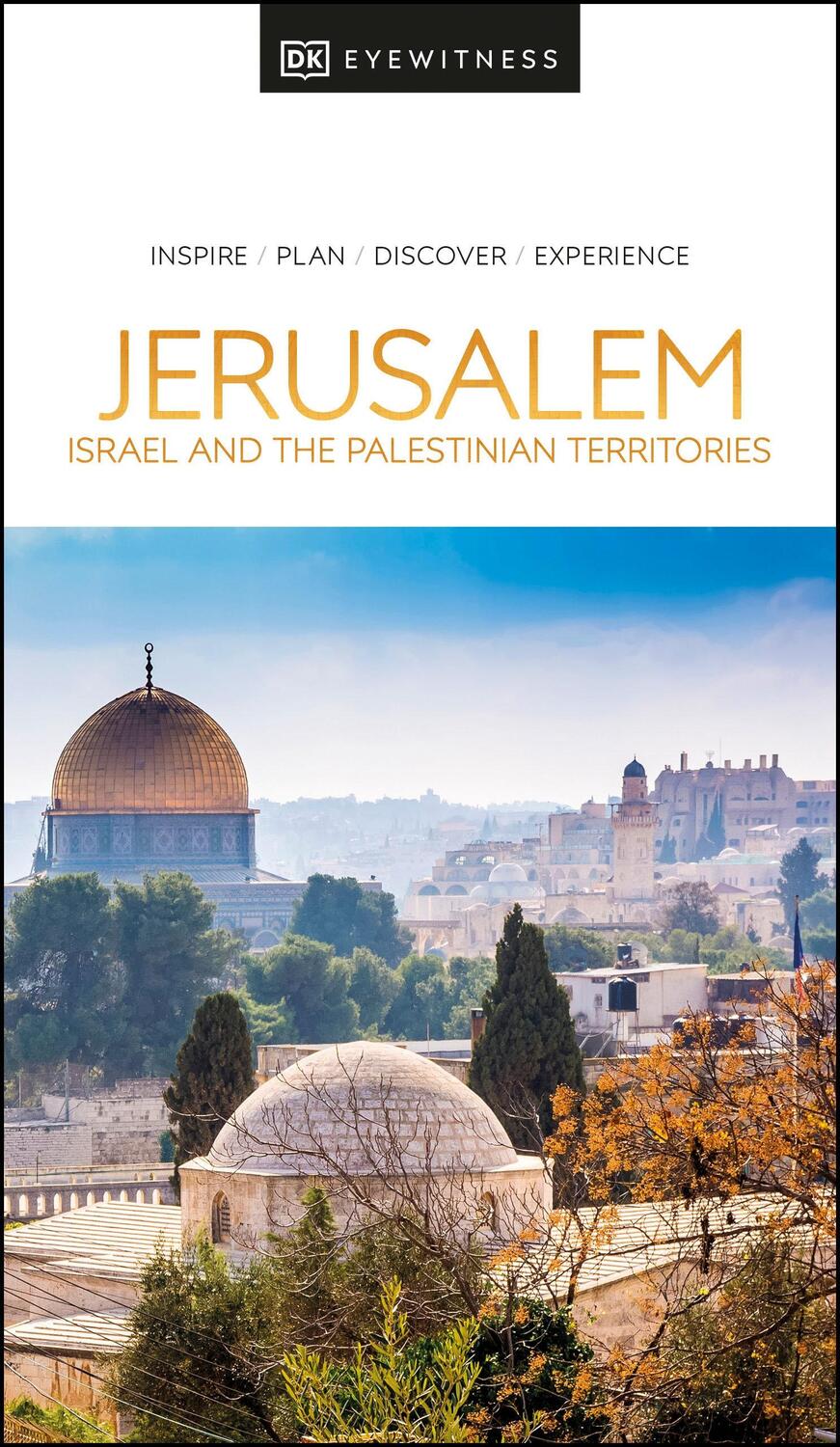 Cover: 9780241462522 | DK Eyewitness Jerusalem, Israel and the Palestinian Territories | Buch