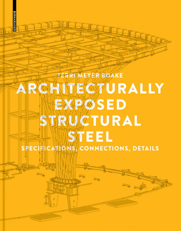 Cover: 9783038215745 | Architecturally Exposed Structural Steel | Terri Meyer Boake | Buch