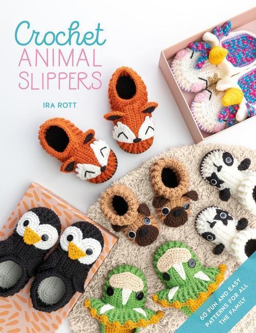 Cover: 9781446308356 | Crochet Animal Slippers | 60 Fun and Easy Patterns for All the Family
