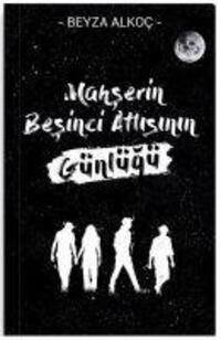 Cover: 9786257671040 | Mahserin Besinci Atlisinin Günlügü - Defter, Ajanda | Günlük | Alkoc