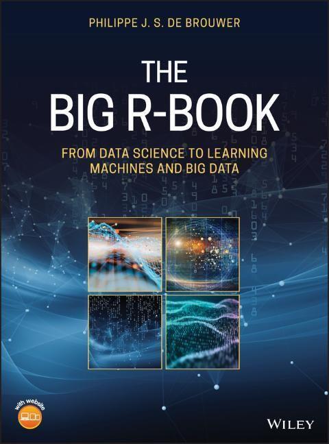 Cover: 9781119632726 | The Big R-Book | From Data Science to Learning Machines and Big Data