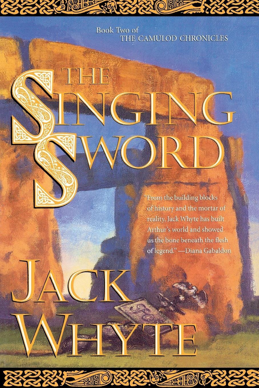 Cover: 9780765304582 | The Singing Sword | The Dream of Eagles, Volume 2 | Jack Whyte | Buch