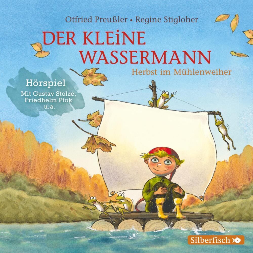 Cover: 9783745601947 | Der kleine Wassermann: Herbst im Mühlenweiher - Das Hörspiel, 1...