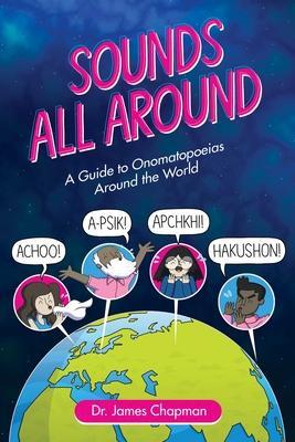 Cover: 9781524850760 | Sounds All Around | A Guide to Onomatopoeias Around the World | Buch