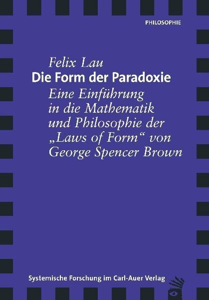 Cover: 9783896703521 | Die Form der Paradoxie | Felix Lau | Taschenbuch | 210 S. | Deutsch