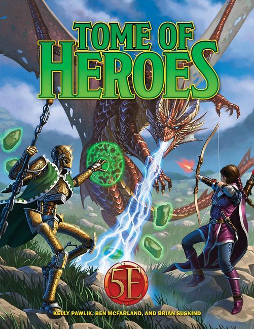 Cover: 9781950789306 | Tome of Heroes for 5th Edition | Kobold Press | Buch | Gebunden | 2022