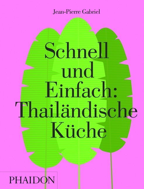 Cover: 9780714873619 | Schnell und Einfach: Thailändische Küche | Jean-Pierre Gabriel | Buch