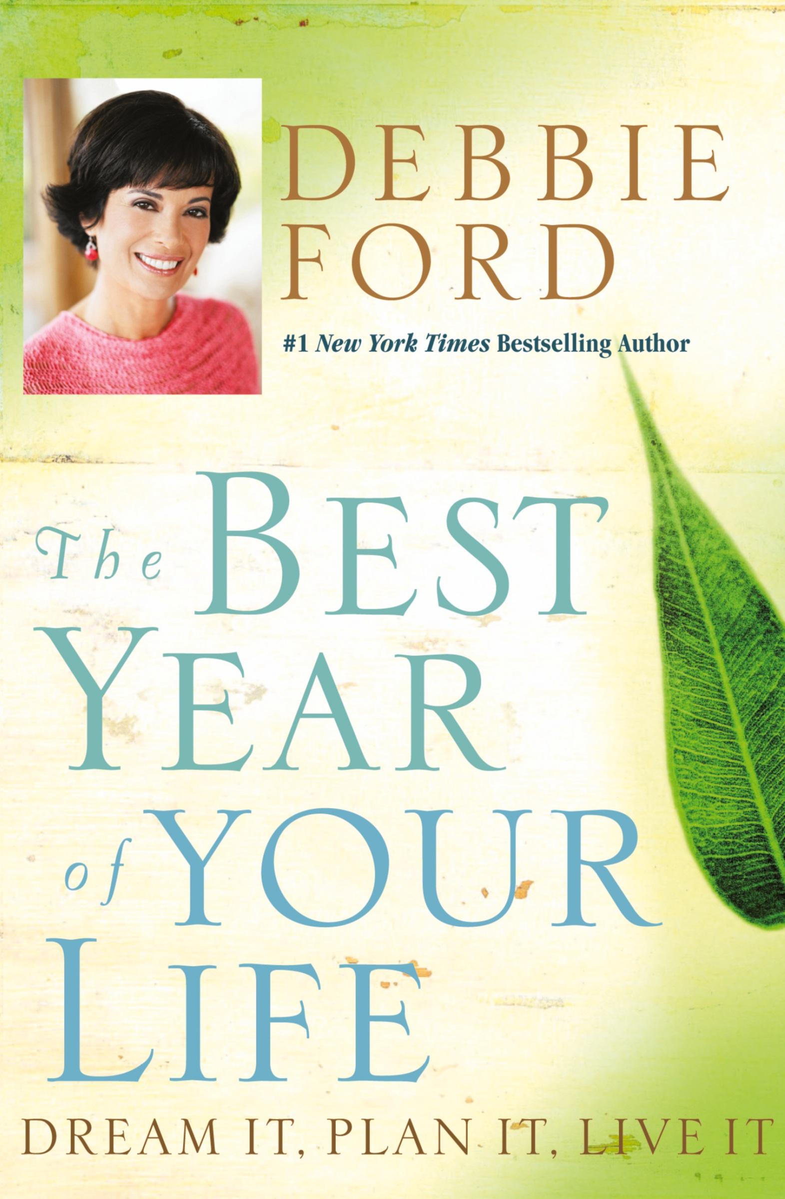 Cover: 9780060832940 | The Best Year of Your Life | Dream It, Plan It, Live It | Debbie Ford