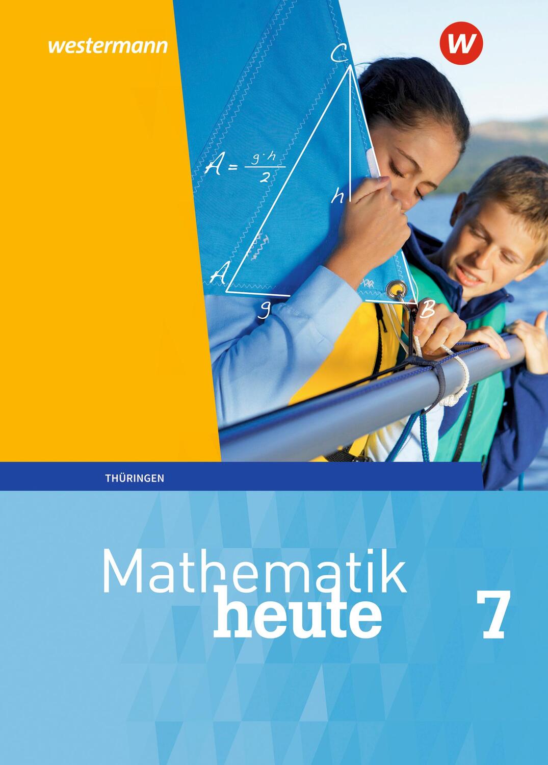 Cover: 9783141503326 | Mathematik heute 7: Schülerband: Thüringen | Ausgabe 2018 | Buch