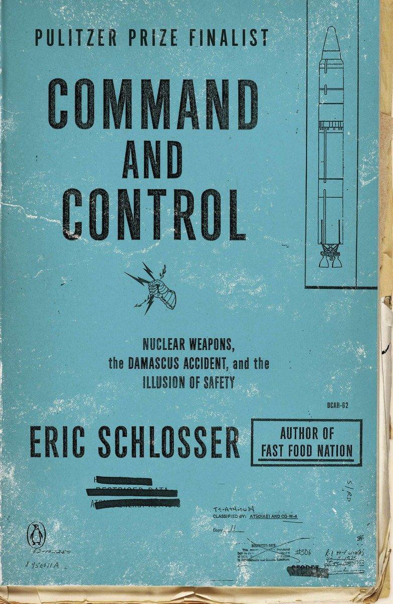 Cover: 9780143125785 | Command and Control | Eric Schlosser | Taschenbuch | XXI | Englisch