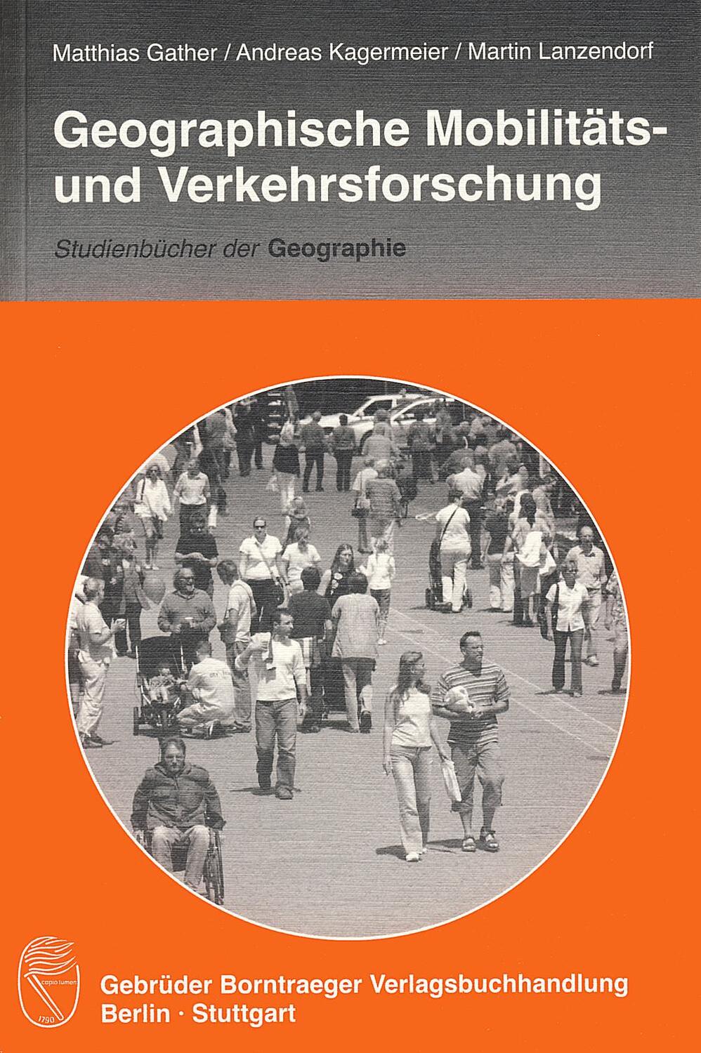 Cover: 9783443071431 | Geographische Mobilitäts- und Verkehrsforschung | Gather (u. a.)