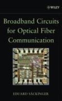 Cover: 9780471712336 | Broadband Circuits for Optical Fiber Communication | Eduard Säckinger