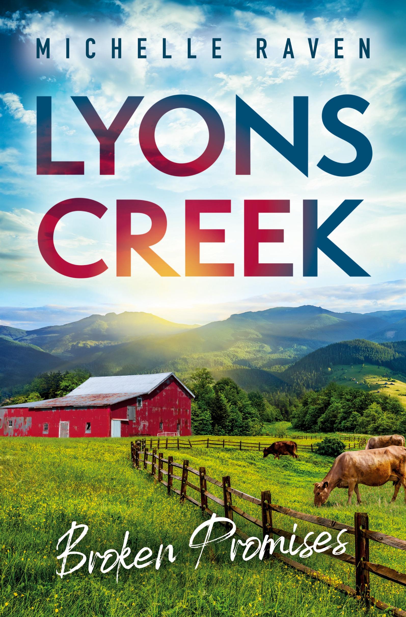 Cover: 9783759251749 | Lyons Creek Broken Promises | Michelle Raven | Taschenbuch | Paperback