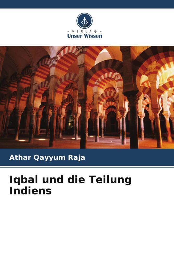 Cover: 9786202964579 | Iqbal und die Teilung Indiens | Athar Qayyum Raja | Taschenbuch | 2022