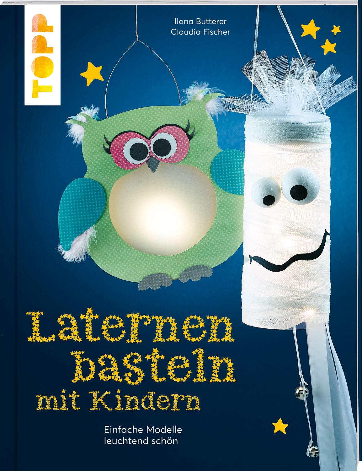 Cover: 9783772443923 | Laternen basteln mit Kindern | Einfache Modelle leuchtend schön | Buch