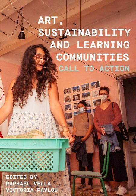 Cover: 9781789388978 | Art, Sustainability and Learning Communities | Call to Action | Buch