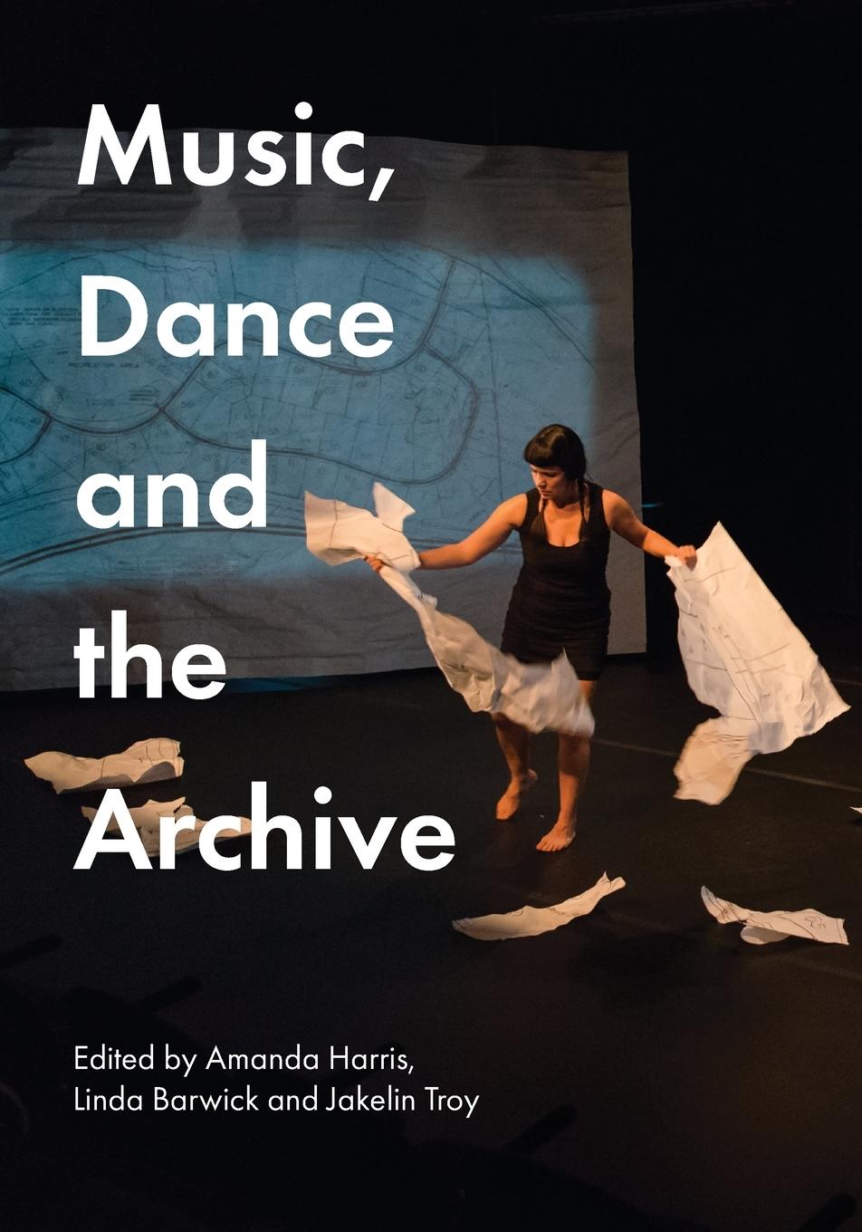 Cover: 9781743328675 | Music, Dance and the Archive | Amanda Harris (u. a.) | Taschenbuch