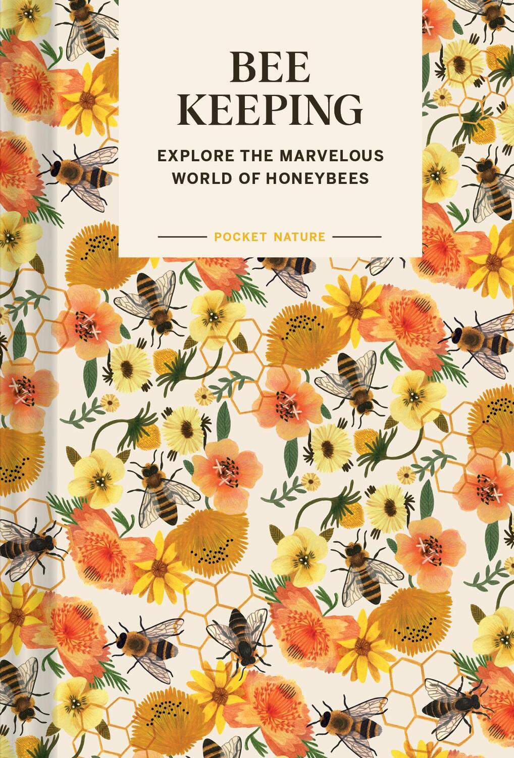 Cover: 9781797224831 | Pocket Nature: Beekeeping | Explore the Marvelous World of Honeybees